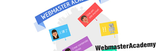 これからサイトを作る人向けに最適な学習コンテンツ「ウェブマスターアカデミー」